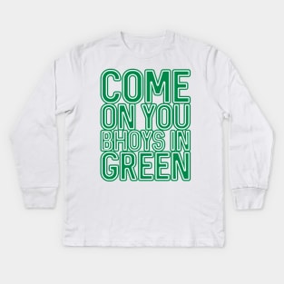 COME ON YOU BHOYS IN GREEN, Glasgow Celtic Football Club Green and White Layered Text Design Kids Long Sleeve T-Shirt